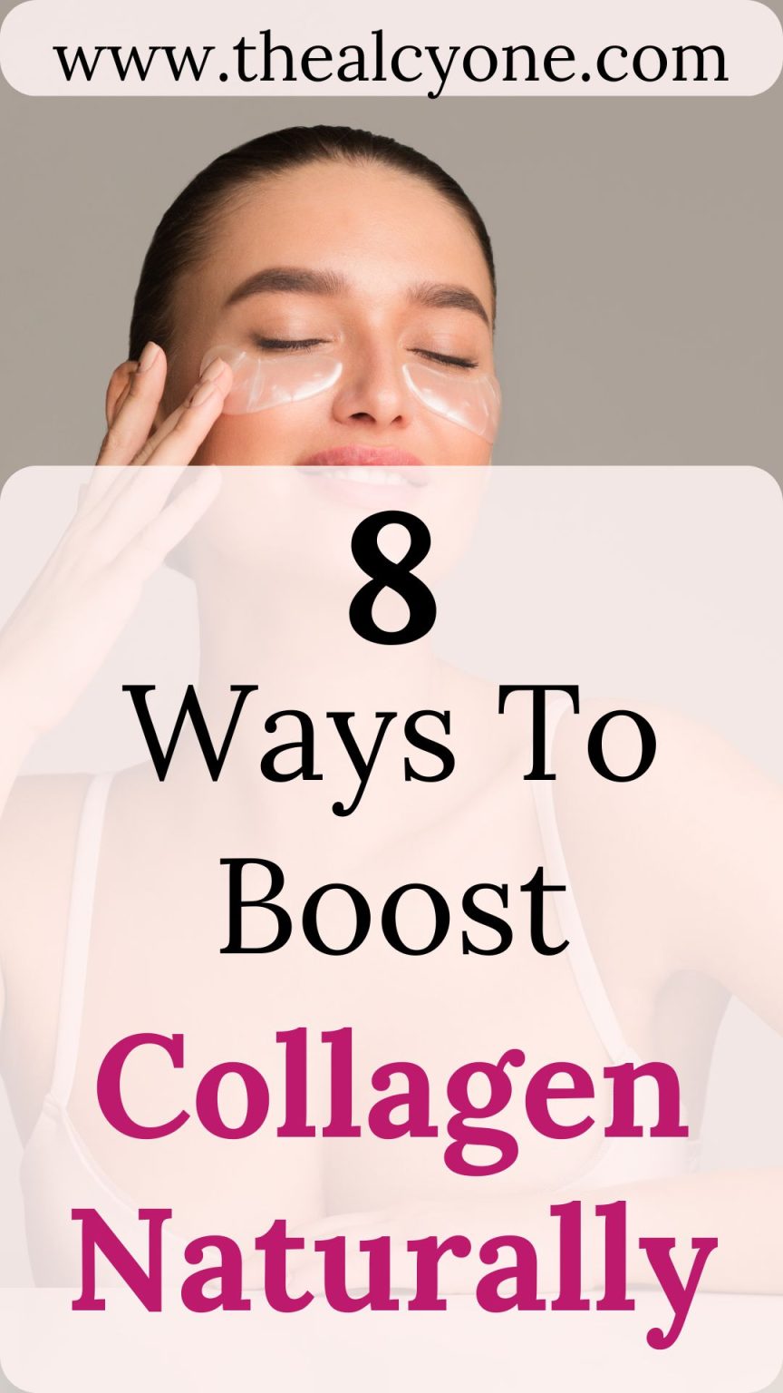 8 Ways To Boost Collagen Naturally In The Skin - Alcyone